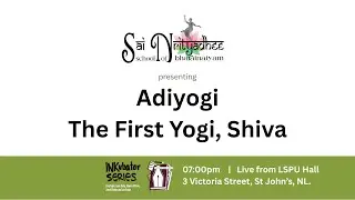 Adiyogi - the first Yogi, Shiva | SNSB NL | Sai Nrithyadhee School of Bharatnatyam NL Production