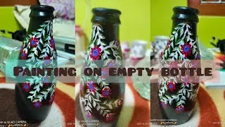 💓🍁💓 ||~ RECYCLING ON EMPTY BOTTLE ~/||\~ DRAWING ~/||\~ PAINTING ~/||\~ COVER BY SONIA GHSOH ~|| 💓🍁💓