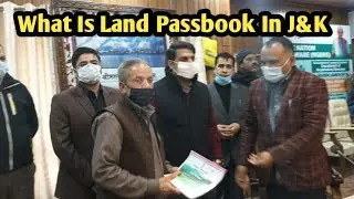 What Is Land Passbook In Jammu & Kashmir | Land Passbook Issued in J&K