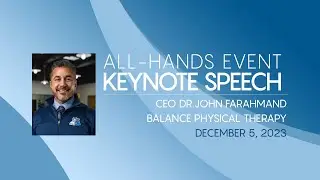 KEYNOTE SPEECH: ALL-HANDS EVENT 2025 | Balance Physical Therapy