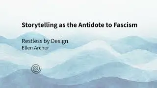 Storytelling as the Antidote to Fascism | Audio Podcast