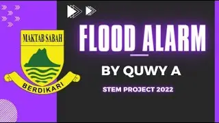 [ SM MAKTAB SABAH ] FLOOD ALARM | QUWY A