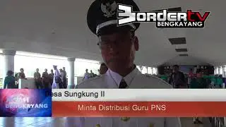 DESA SUNGKUNG II MINTA DISTRIBUSI GURU PNS