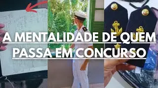 mentalidade pra passar em concurso | EX-ALUNO COLÉGIO NAVAL