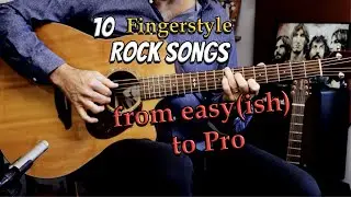 10 fingerstyle Rock songs easy to pro