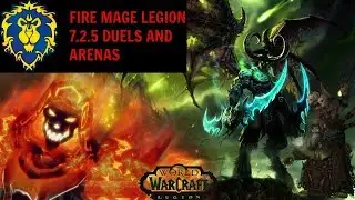 WoW Fire Mage 7.2.5 PvP Fun (First Video)