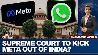 Is WhatsApp Exploiting Your Data Supreme Court Freezes Meta Data Sharing? Namaste World EP 63