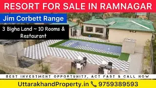 Beautiful Resort for Sale in Jim Corbett Range Ramnagar Nainital Uttarakhand | 10 Rooms | Restaurant
