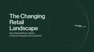 The Changing Retail Landscape
