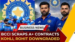 Virat Kohli, Rohit Sharma Downgraded In BCCI Central Contracts | A+ Category Removed | Business News