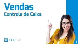 Controle de Caixa - Sistema Flip ERP