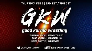Good Karma Wrestling -- Episode 108 -- Feb 8, 2024 -- Rock v Roman, Hangman/Swerve, WrestleMania &hellip;