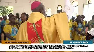 ÉCHOS DES DIOCÈSES / MESSE D'ACTION DE GRACE DE MGR DAKPA HONORE A FRESCO