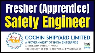 Safety Engineer Jobs for Fresher | Fresher Safety Jobs | Cochin Shipyard Fresher Jobs I Safety Jobs