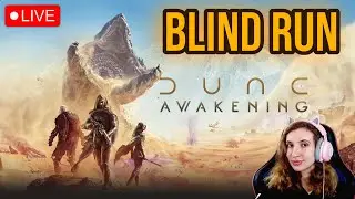 DUNE: AWAKENING Blind Run [First Playthrough] &ndash; Day 6  #miss_rofl #twitch