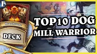TOP10 DOG MILL WARRIOR 1/2 - Hearthstone Deck Std (KotFT)