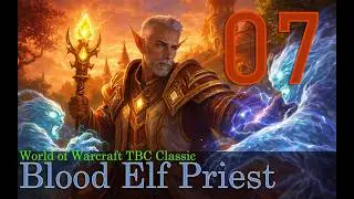 Blood Elf Priest TBC Classic - 07
