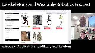 Exoskeletons and Wearable Robotics Podcast Episode 4: Military Exoskeletons