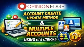 Opinion Edge Account Use Multiple & Create Update Method 2026 | Bangla Tutorial Opinion Edge Survey