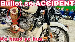 Accident Ke Baad Ye Hua Bullet Ka🤬 | Pese Bachao Bhaiyo🙌🏻 | NCR MOTORCYCLES |