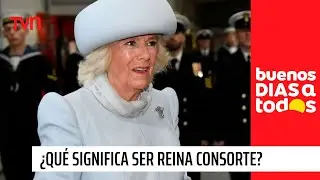&iquest;Qu&eacute; significa ser reina consorte? | Buenos d&iacute;as a todos