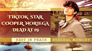TikTok Star Cooper Noriega Dead at 19 - What Is Known About The Causes Of Death