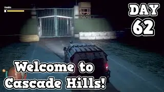 MOVING BACK INTO CASCADE HILL AND CONTAINER FORT | DAY 62 | STATE OF DECAY 2