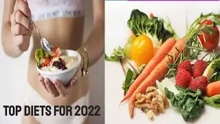 The most popular health diets for 2022 - Reviews