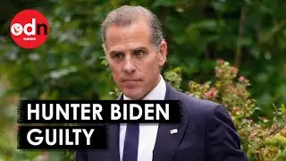 Hunter Biden Found GUILTY On All Three Charges in Federal Gun Case