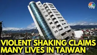 Taiwan Earthquake: 9 Dead, Over 800 Injured In 7.3-Magnitude Earthquake, Rescue Ops Underway | IN18V