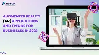 What are AR & VR trends shaping 2023?
