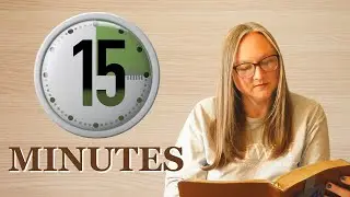 How to do a Powerful Bible Study in Just 15 Minutes - More or Less
