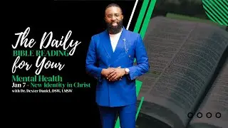 January 7 - New Identity in Christ