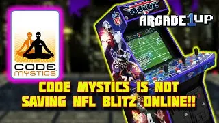 CODE MYSTICS is NOT Saving Arcade1up's Nfl Blitz ONLINE!!!