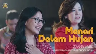 Menari Dalam Hujan // Ohana Band GKI Pondok Indah ft. GKI Perniagaan