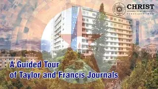 A Guided tour of Taylor and Francis Journals