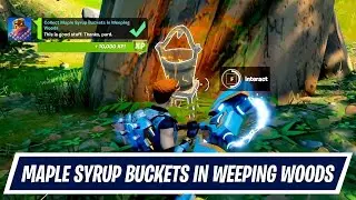 Fortnite - Daily Quest - Collect Maple Syrup Buckets In Weeping Woods (XP QUEST 10000XP)