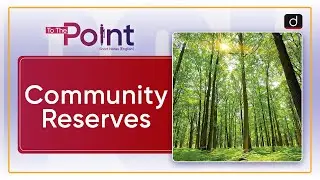 Community Reserves &ndash; To The Point | Drishti IAS English