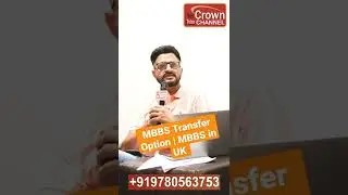 MBBS Transfer Option | MBBS in UK | MBBS in Europe | MBBS in Schengen | Best countries for MBBS
