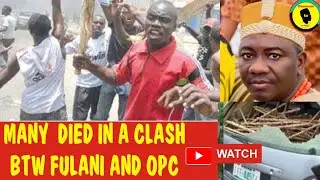 (Video) 4 People Died In A Clash Between Fulani/Yoruba OPC In Ajase Ipo, Kwara