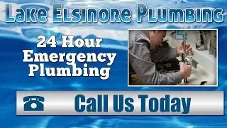 Plumbing Lake Elsinore - Plumbing for Lake Elsinore & Canyon Lake