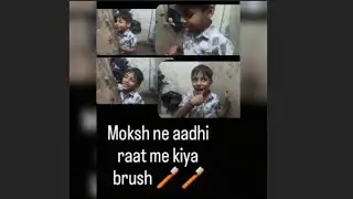  ## Moksh Ke Dant Me Dard