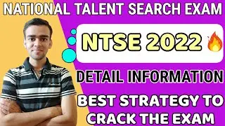 NTSE 2022 Exam | Detail Information about the Exam | Exam Pattern Syllabus and Strategy for the Exam