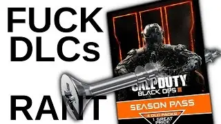 Fuck DLCs, Season Passes and no MODs (rant)