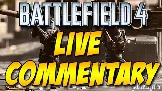 Playstation 4 - Battlefield 4: First Look/Live Commentary