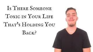 5 Ways to Identify a Toxic Person