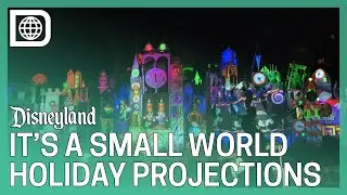 &ldquo;It&rsquo;s a Small World&rdquo; Holiday Exterior Projections 2019 - Disneyland