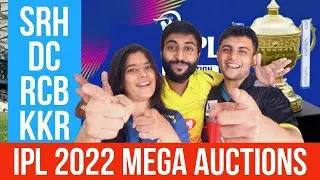 IPL AUCTION 2022 - Royal Challengers Bangalore, SRH, KKR, DC, Lucknow Super Giants, Gujarat Titans