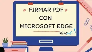 INTERNET: FIRMAR PDF CON EL NAVEGADOR EDGE
