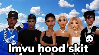 IMVU HOOD SKIT (Imvu gameplay)
